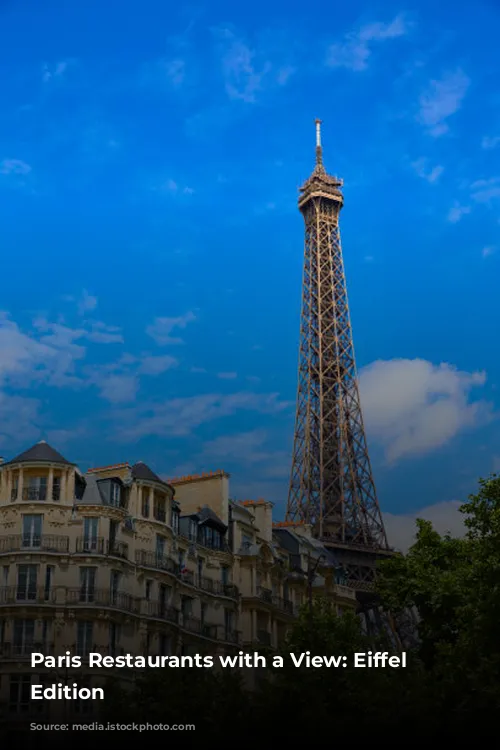 Paris Restaurants with a View: Eiffel Tower Edition