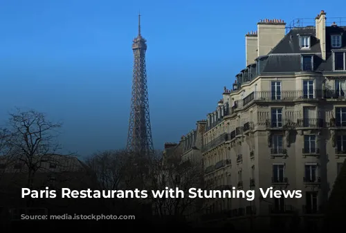 Paris Restaurants with Stunning Views