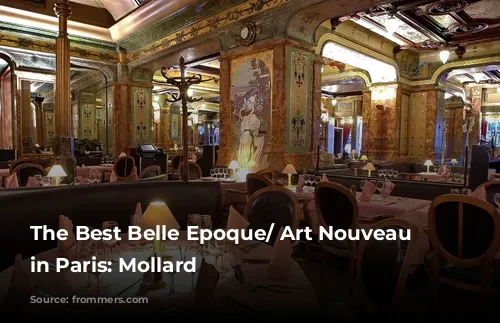 The Best Belle Epoque/ Art Nouveau Cafes in Paris: Mollard