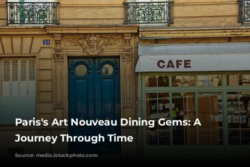 Paris's Art Nouveau Dining Gems: A Culinary Journey Through Time