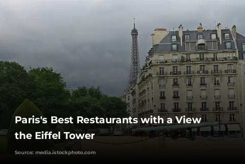 Paris's Best Restaurants with a View of the Eiffel Tower