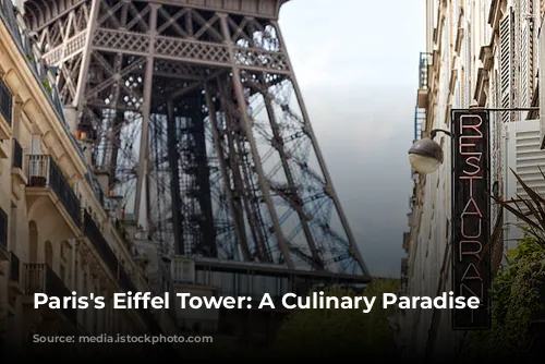 Paris's Eiffel Tower: A Culinary Paradise