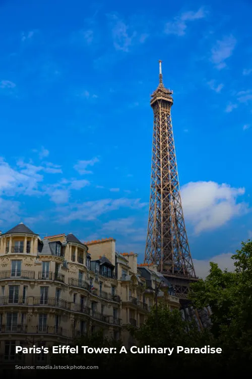 Paris's Eiffel Tower: A Culinary Paradise