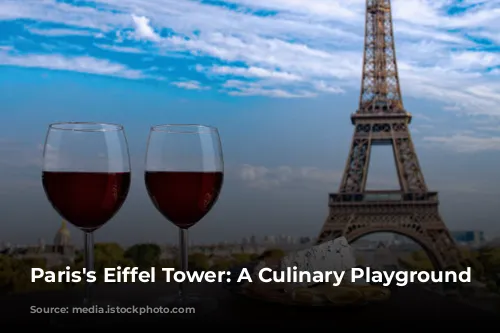 Paris's Eiffel Tower: A Culinary Playground