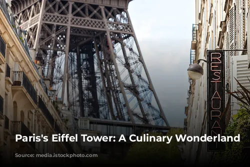 Paris's Eiffel Tower: A Culinary Wonderland