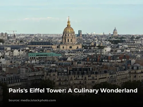 Paris's Eiffel Tower: A Culinary Wonderland