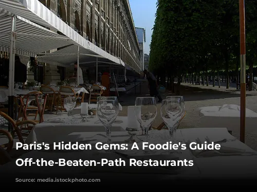 Paris's Hidden Gems: A Foodie's Guide to Off-the-Beaten-Path Restaurants