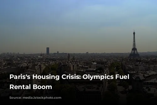 Paris's Housing Crisis: Olympics Fuel Short-Term Rental Boom