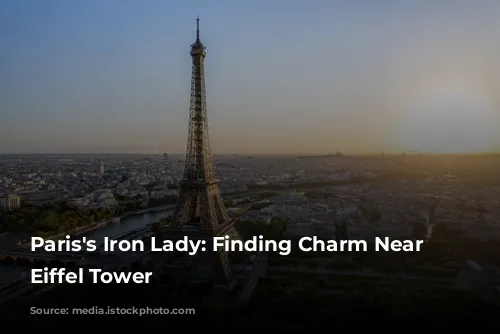 Paris's Iron Lady: Finding Charm Near the Eiffel Tower