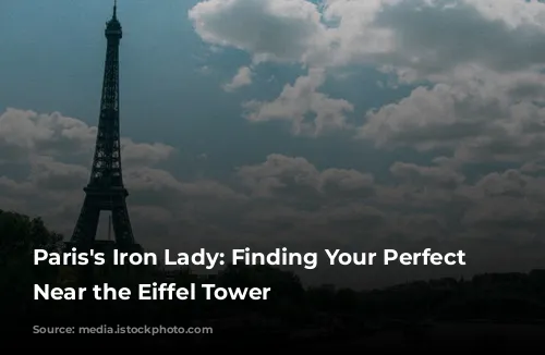 Paris's Iron Lady: Finding Your Perfect Hotel Near the Eiffel Tower