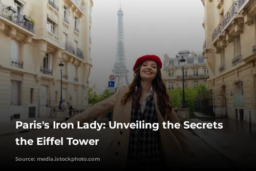 Paris's Iron Lady: Unveiling the Secrets of the Eiffel Tower