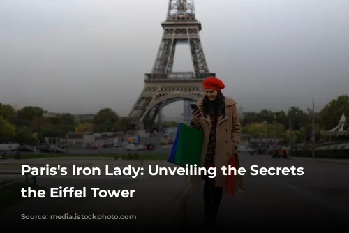 Paris's Iron Lady: Unveiling the Secrets of the Eiffel Tower