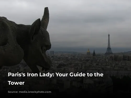 Paris's Iron Lady: Your Guide to the Eiffel Tower