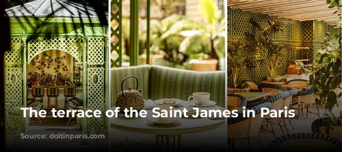 The terrace of the Saint James in Paris