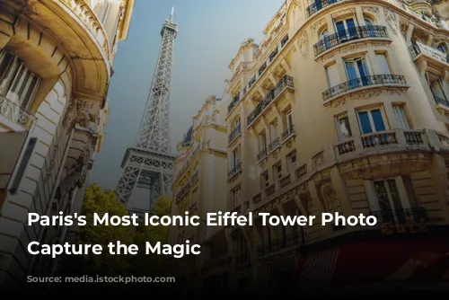  Paris's Most Iconic Eiffel Tower Photo Spots: Capture the Magic 