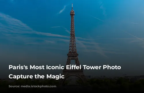  Paris's Most Iconic Eiffel Tower Photo Spots: Capture the Magic 