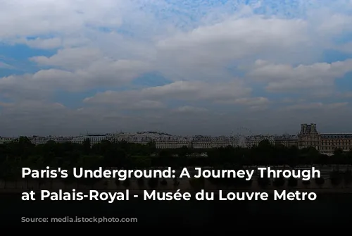 Paris's Underground: A Journey Through Time at Palais-Royal - Musée du Louvre Metro Station