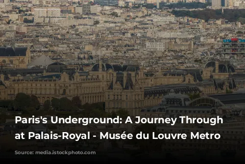 Paris's Underground: A Journey Through Time at Palais-Royal - Musée du Louvre Metro Station