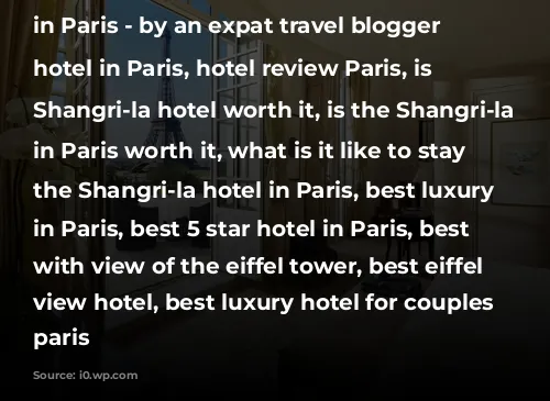 An honest review of the Shangri-la Hotel in Paris - by an expat travel blogger

Best hotel in Paris, hotel review Paris, is the Shangri-la hotel worth it, is the Shangri-la hotel in Paris worth it, what is it like to stay at the Shangri-la hotel in Paris, best luxury hotel in Paris, best 5 star hotel in Paris, best hotel with view of the eiffel tower, best eiffel tower view hotel, best luxury hotel for couples in paris