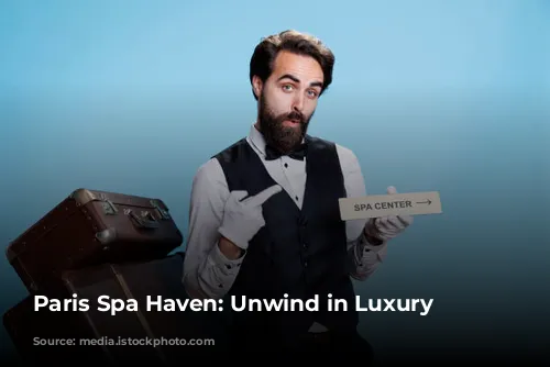 Paris Spa Haven: Unwind in Luxury