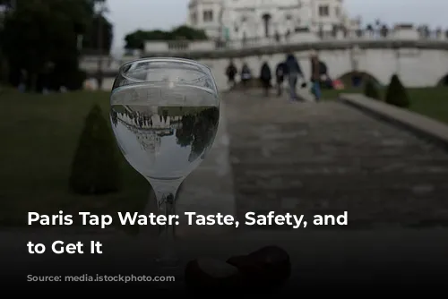  Paris Tap Water: Taste, Safety, and How to Get It 