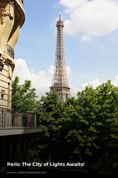 Paris: The City of Lights Awaits!