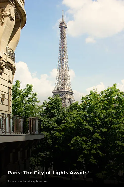 Paris: The City of Lights Awaits!