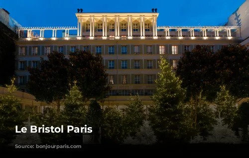  Le Bristol Paris