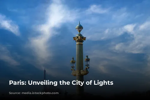 Paris: Unveiling the City of Lights