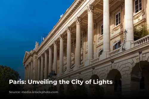 Paris: Unveiling the City of Lights