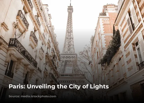 Paris: Unveiling the City of Lights