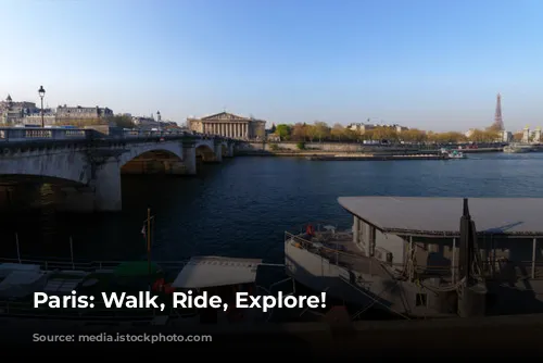 Paris: Walk, Ride, Explore!