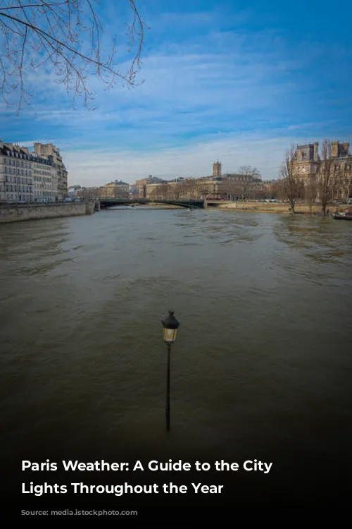 Paris Weather: A Guide to the City of Lights Throughout the Year