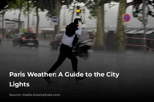 Paris Weather: A Guide to the City of Lights