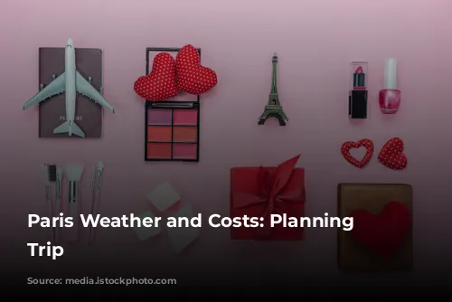 Paris Weather and Costs: Planning Your Trip