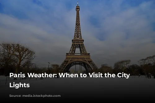 Paris Weather: When to Visit the City of Lights