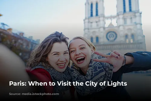 Paris: When to Visit the City of Lights