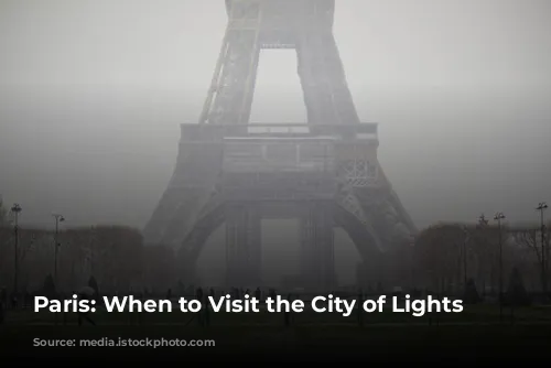 Paris: When to Visit the City of Lights