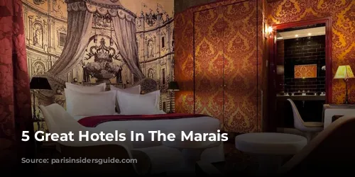 5 Great Hotels In The Marais