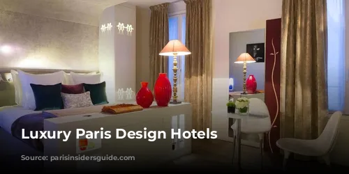 Luxury Paris Design Hotels