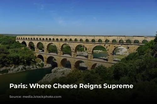 Paris: Where Cheese Reigns Supreme