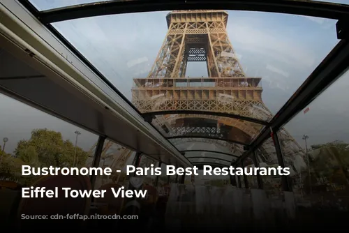 Bustronome - Paris Best Restaurants with Eiffel Tower View