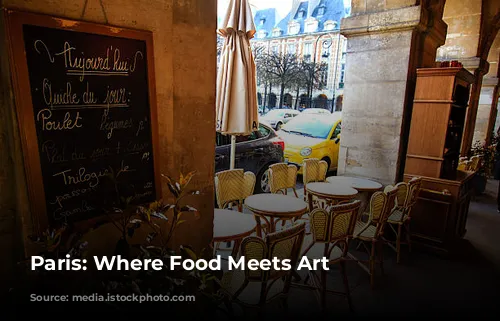 Paris: Where Food Meets Art