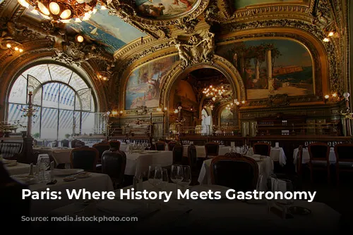 Paris: Where History Meets Gastronomy