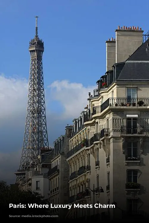 Paris: Where Luxury Meets Charm