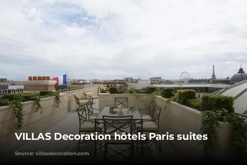 VILLAS Decoration hôtels Paris suites terrasses