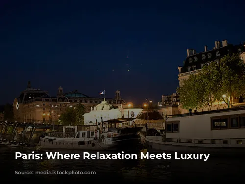 Paris: Where Relaxation Meets Luxury