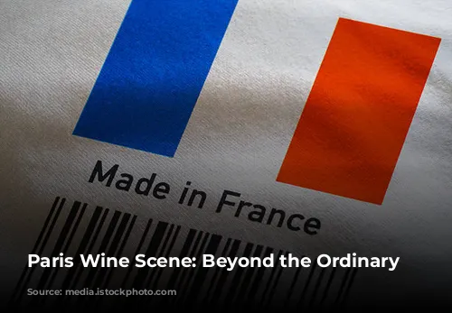 Paris Wine Scene: Beyond the Ordinary