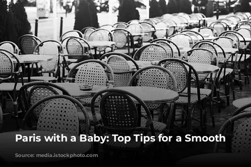 Paris with a Baby: Top Tips for a Smooth Trip