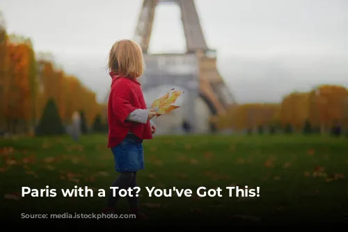 Paris with a Tot?  You've Got This!